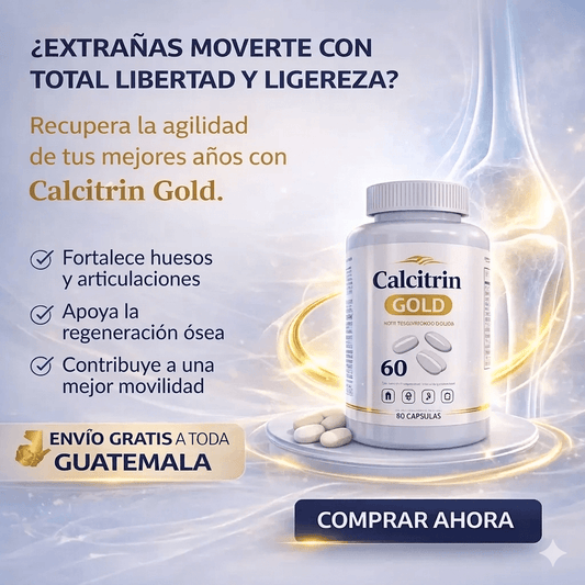 CALCITRIN GOLD x60® Cuidado nutricional para tu salud Ósea.